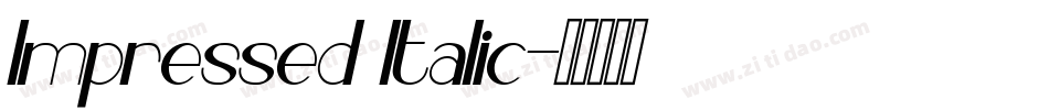 Impressed Italic字体转换